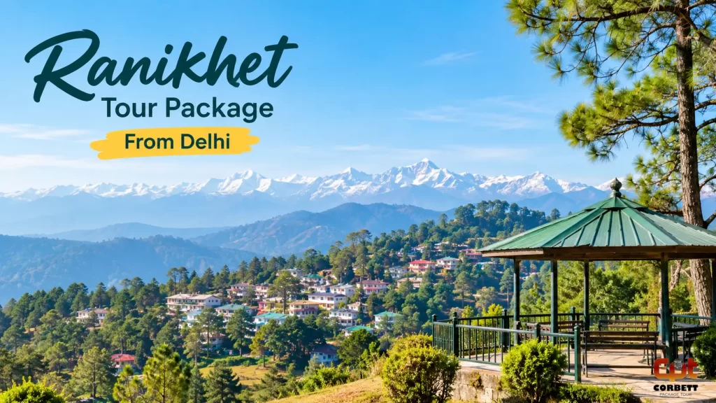 Ranikhet Tour Package From Delhi